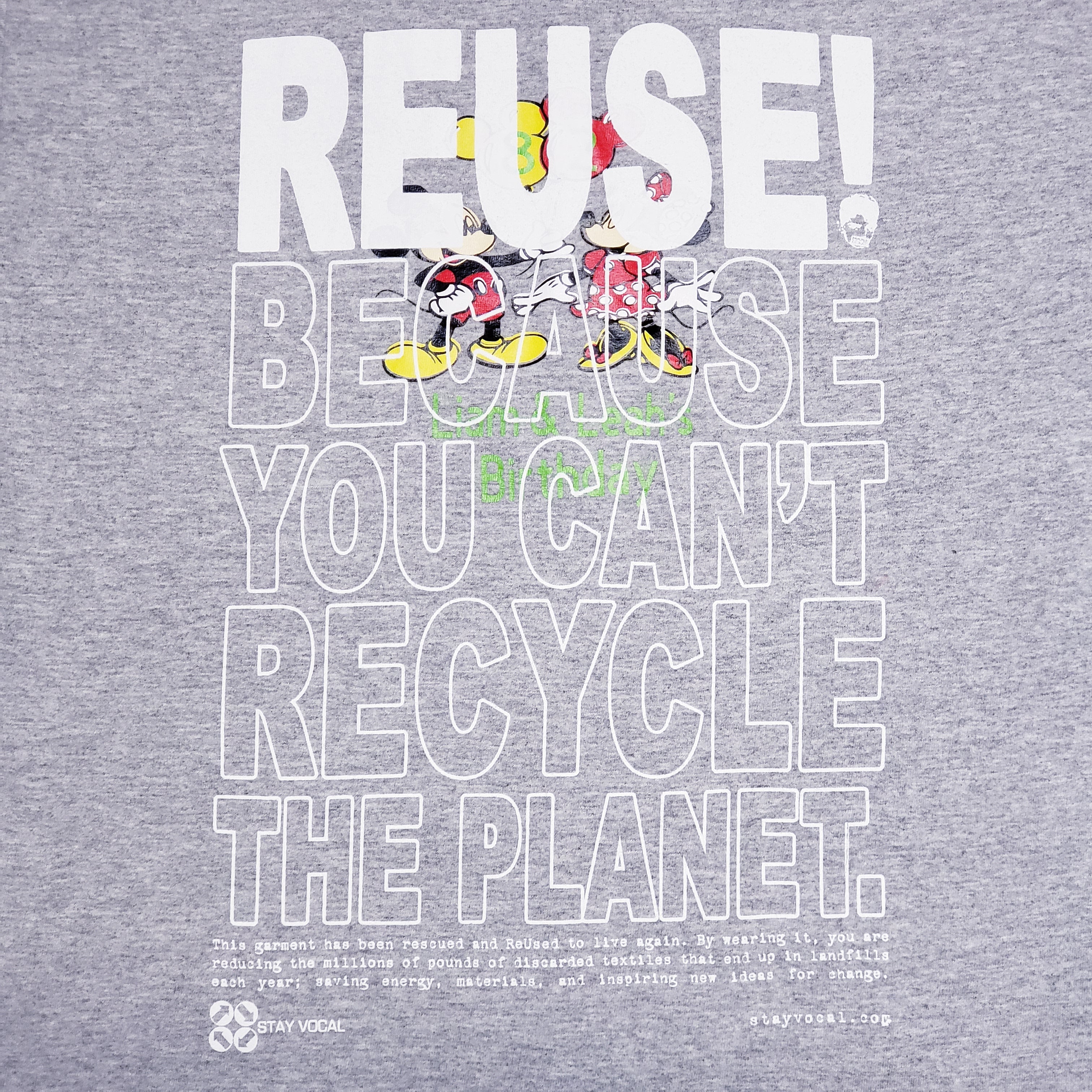 Eco friendly upcycled gray Mickey and Minnie Birthday T-Shirt that says Reuse Because You Can't Recycle The Planet.