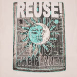 Eco friendly upcycled white sun and moon face T-Shirt that says Reuse Because You Can't Recycle The Planet.