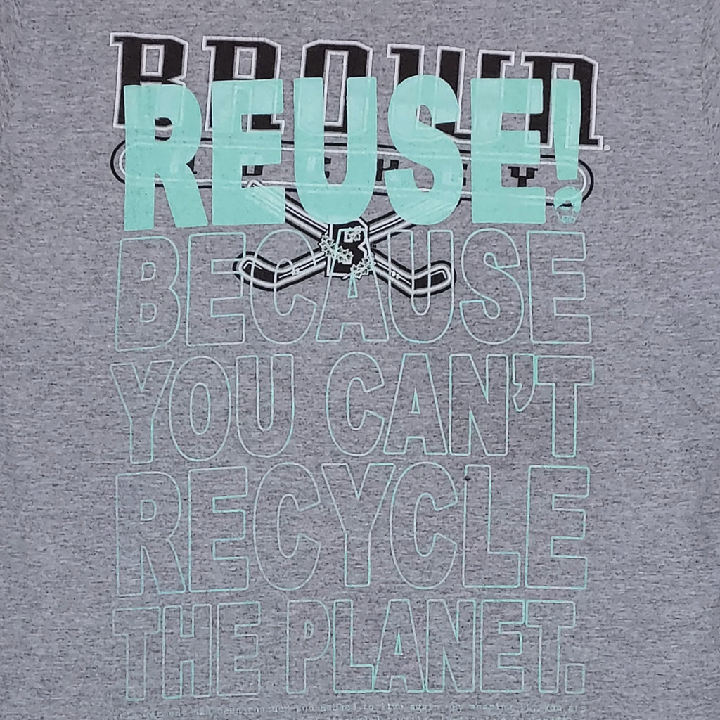 Eco friendly upcycled gray Brown University Hockey T-Shirt that says Reuse Because You Can't Recycle The Planet.