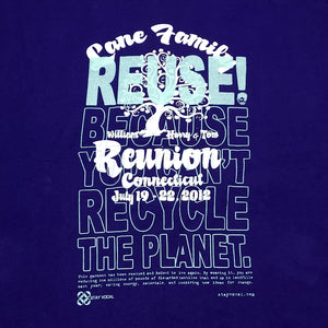 Eco friendly upcycled purple Lane Family Reunion 2012 T-Shirt that says Reuse Because You Can't Recycle The Planet.