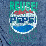 Eco friendly upcycled blue Pepsi logo T-Shirt that says Reuse Because You Can't Recycle The Planet. 