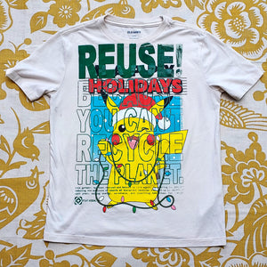 Eco friendly upcycled white Pikachu Pokemon Holidays T-Shirt that says Reuse Because You Can't Recycle The Planet.