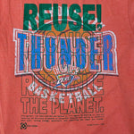 Eco friendly upcycled orange Oklahoma City Thunder T-Shirt that says Reuse Because You Can't Recycle The Planet.