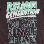 Eco friendly upcycled black Oatly Postmilk Generation T-Shirt that says Reuse Because You Can't Recycle The Planet.