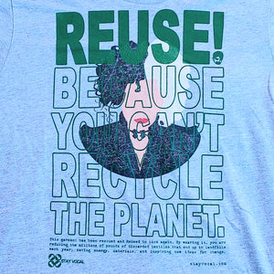 Eco friendly upcycled gray Cruella de Vil T-Shirt that says Reuse Because You Can't Recycle The Planet.