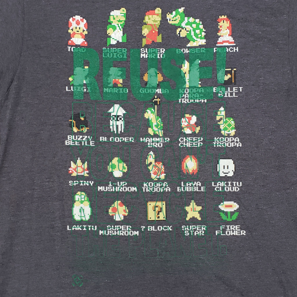 Eco friendly upcycled gray Super Mario Bros. T-Shirt that says Reuse Because You Can't Recycle The Planet.