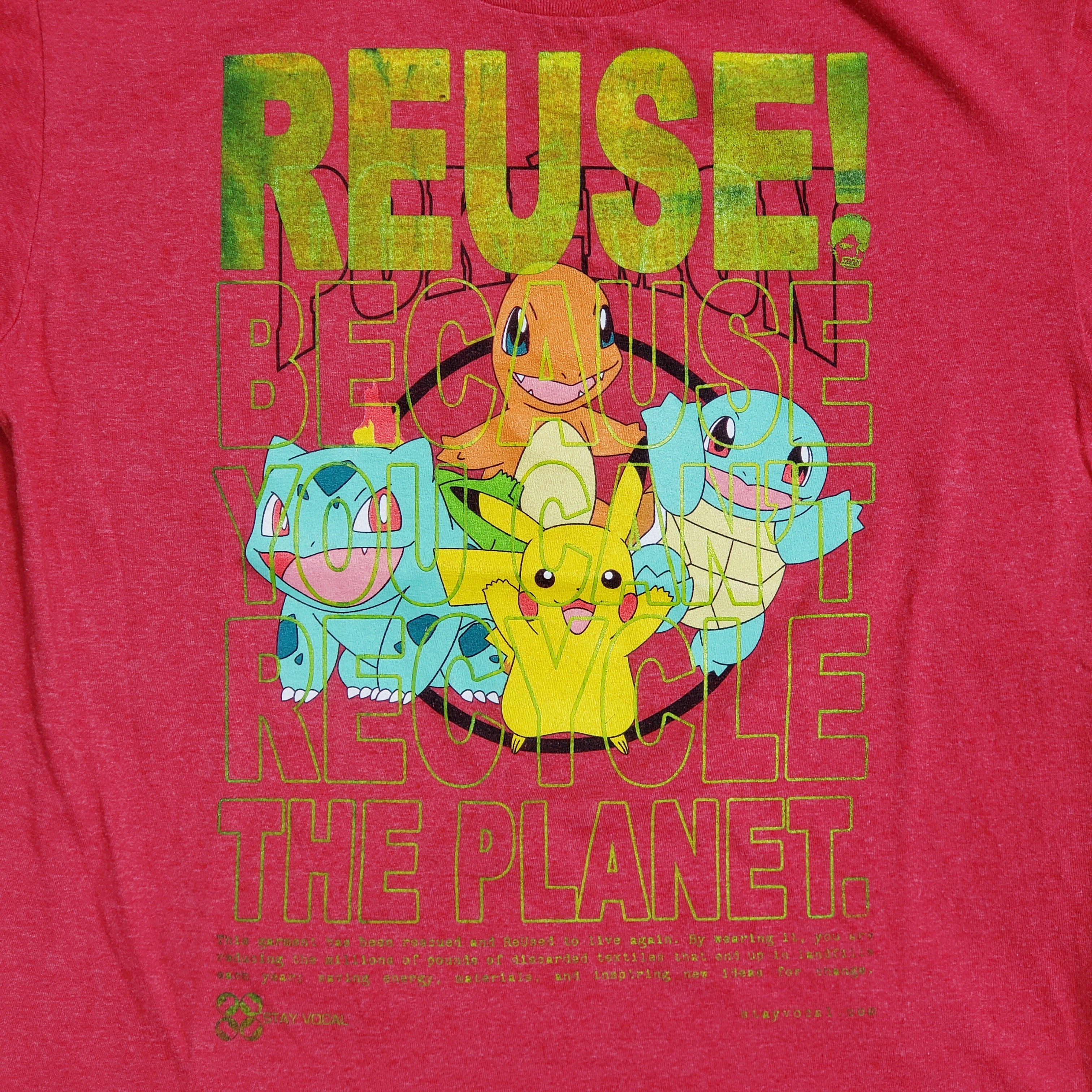 Eco friendly upcycled red Pokemon T-Shirt that says Reuse Because You Can't Recycle The Planet.