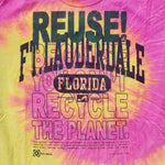 Eco friendly upcycled tie dye Ft. Lauderdale Florida T-Shirt that says Reuse Because You Can't Recycle The Planet.