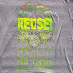 Eco friendly upcycled gray Teenage Mutant Ninja Turtles T-Shirt that says Reuse Because You Can't Recycle The Planet.