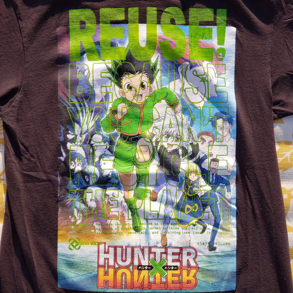 Eco friendly upcycled black Hunter X Hunter T-Shirt that says Reuse Because You Can't Recycle The Planet.