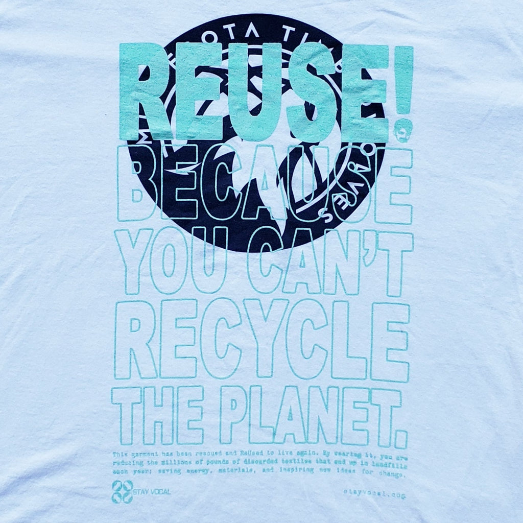 Eco friendly upcycled white Minnesota Timberwolves T-Shirt that says Reuse Because You Can't Recycle The Planet.