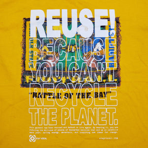 Eco friendly upcycled yellow Battle of the Bay football T-Shirt that says Reuse Because You Can't Recycle The Planet.