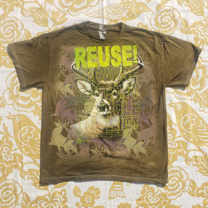 Eco friendly upcycled green deer buck T-Shirt that says Reuse Because You Can't Recycle The Planet.