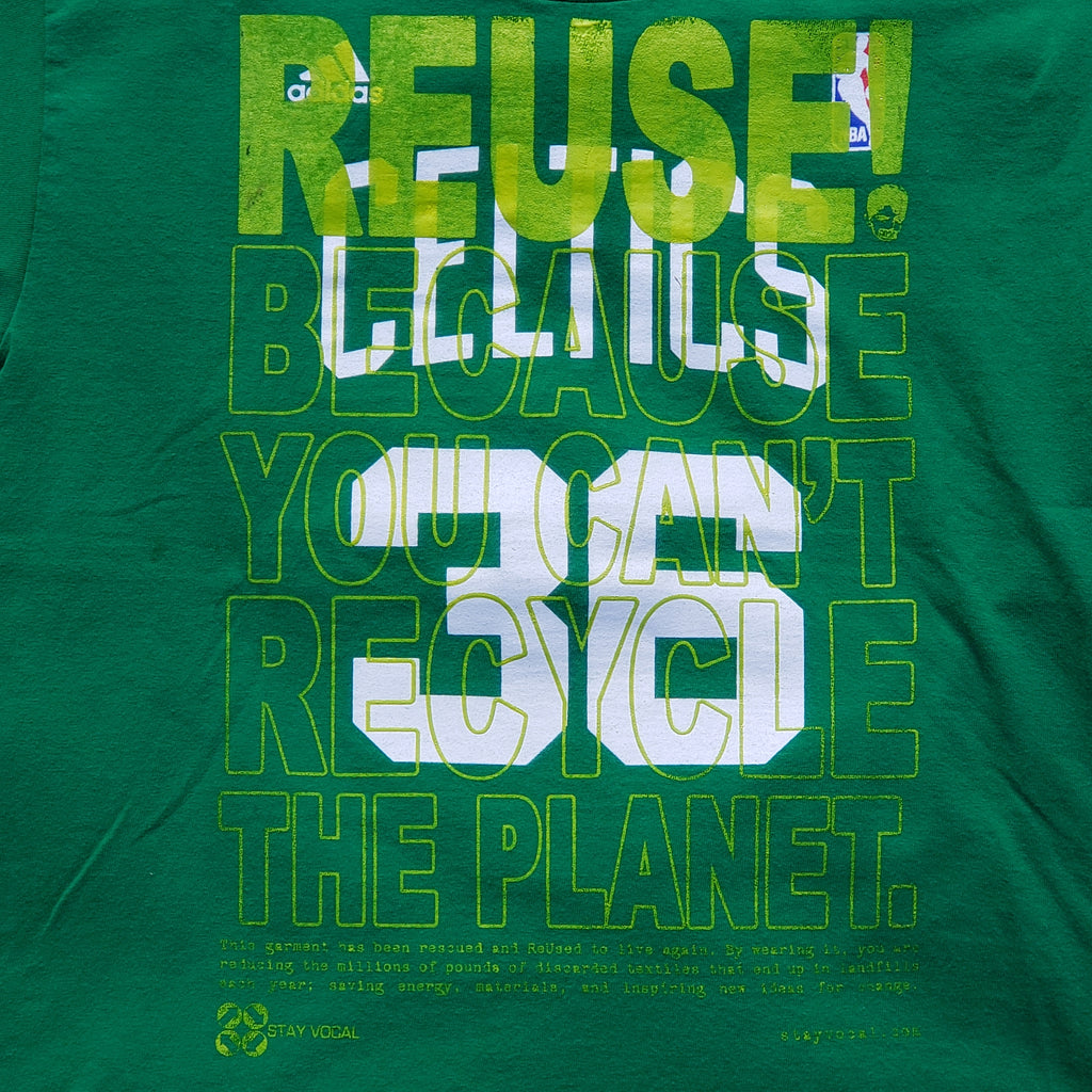 Eco friendly upcycled green Shaquille O'Neal Celtics T-Shirt that says Reuse Because You Can't Recycle The Planet.