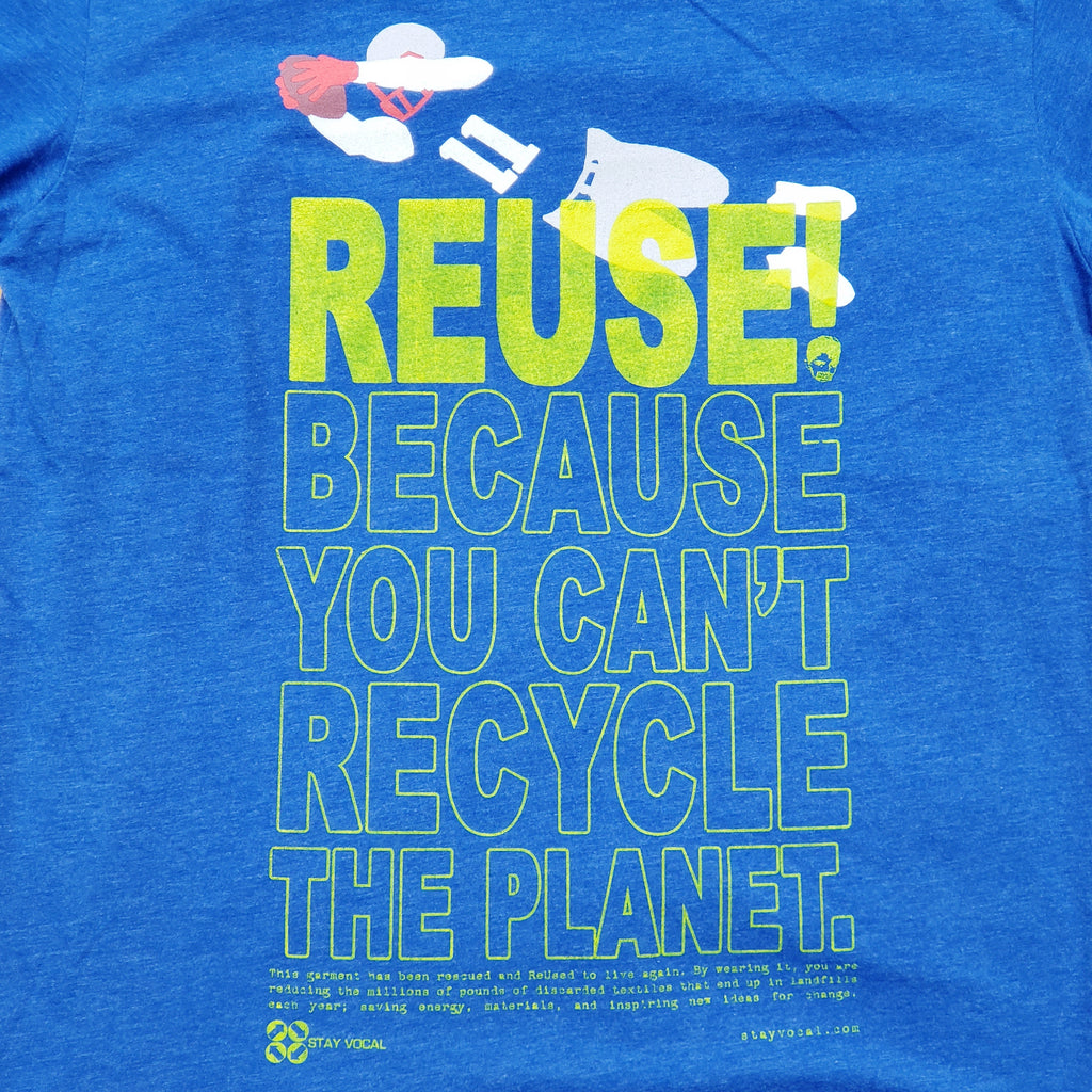 Eco friendly upcycled blue Julian Edelman T-Shirt that says Reuse Because You Can't Recycle The Planet.