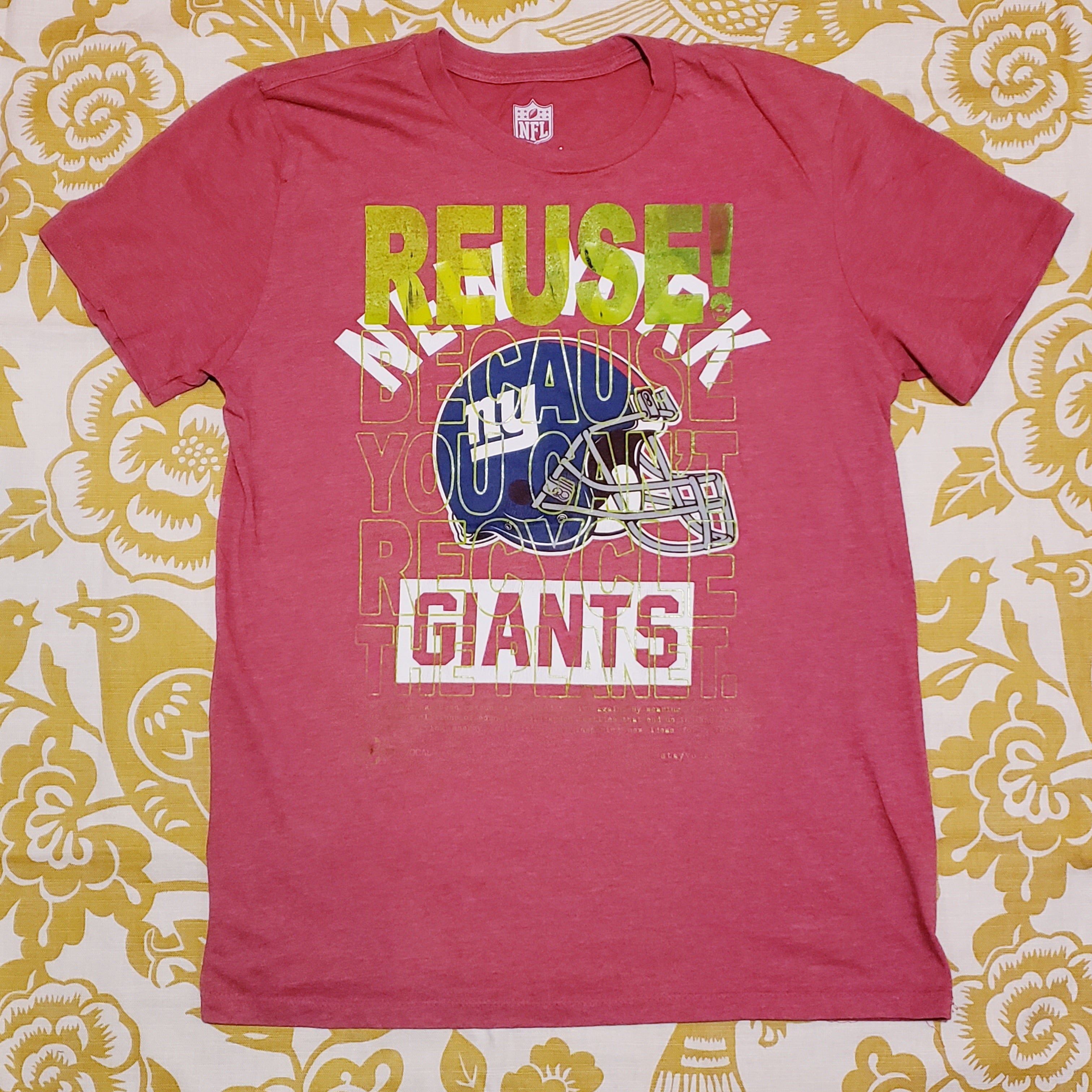 Eco friendly upcycled red New York Giants Helmet T-Shirt that says Reuse Because You Can't Recycle The Planet.