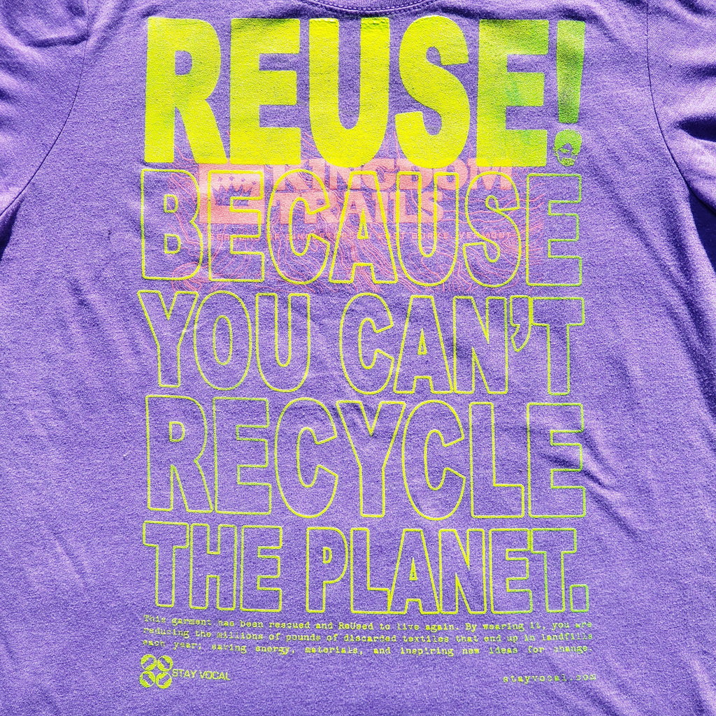 Eco friendly upcycled purple Kingdom Trails Vermont T-Shirt that says Reuse Because You Can't Recycle The Planet.