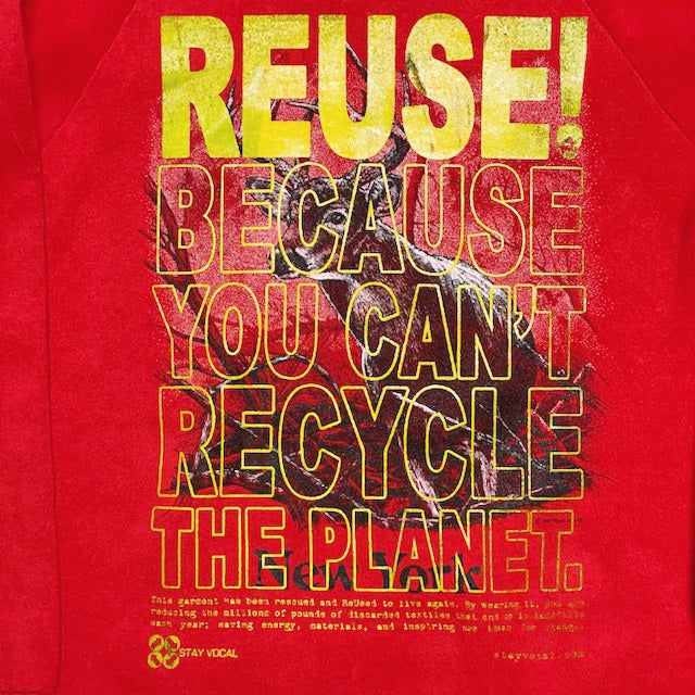 Eco friendly upcycled red deer crewneck sweatshirt that says Reuse Because You Can't Recycle The Planet.