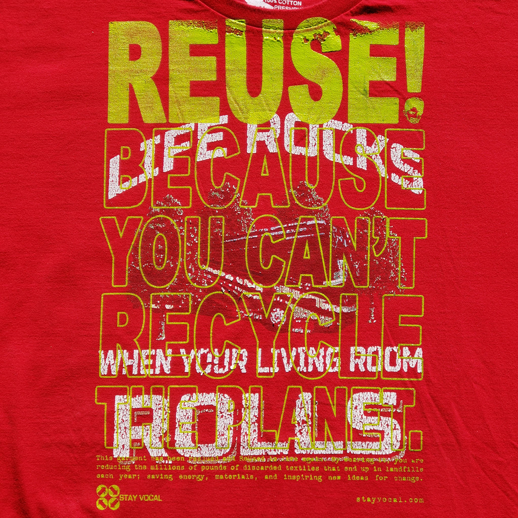 Eco friendly upcycled red Life Rocks When Your Living Room Rolls Bus T-Shirt that says Reuse Because You Can't Recycle The Planet.