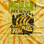 Eco friendly upcycled yellow tie dye Broadway Revue T-Shirt that says Reuse Because You Can't Recycle The Planet.