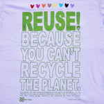 Eco friendly upcycled purple embroidered hearts T-Shirt that says Reuse Because You Can't Recycle The Planet.