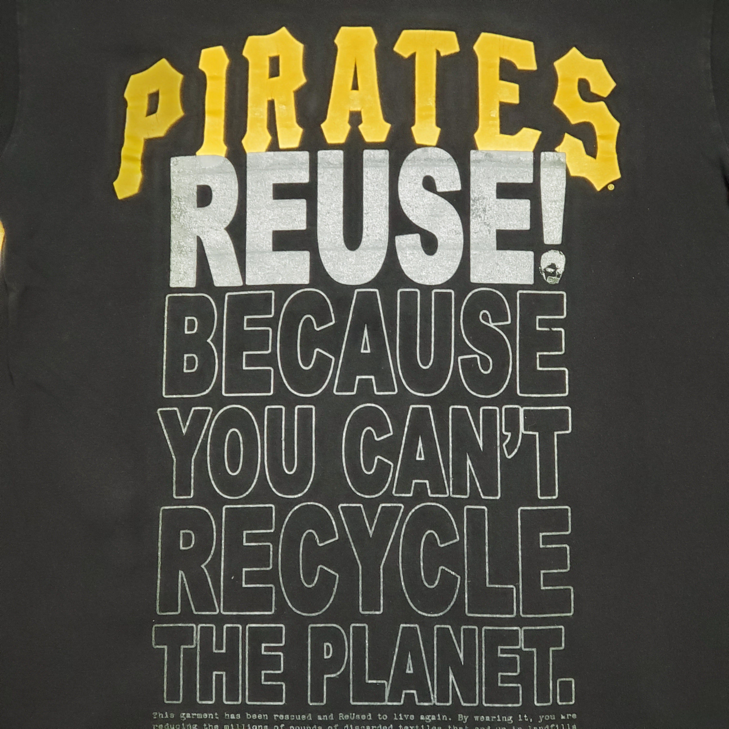 Eco friendly upcycled black Pittsburgh Pirates Roberto Clemente T-Shirt that says Reuse Because You Can't Recycle The Planet.