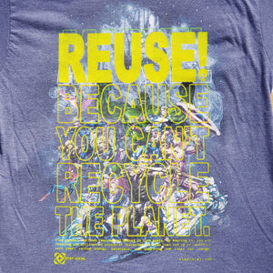 Eco friendly upcycled blue Marvel characters T-Shirt that says Reuse Because You Can't Recycle The Planet.