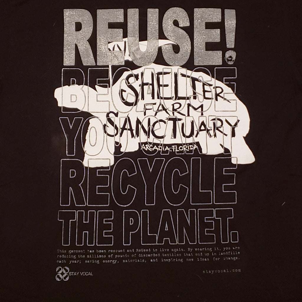 Eco friendly upcycled Shelter Farm Sanctuary Turtle T-Shirt that says Reuse Because You Can't Recycle The Planet.