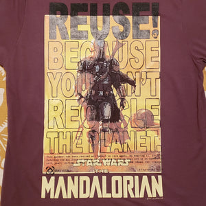 Eco friendly upcycled maroon Star Wars The Mandalorian T-Shirt that says Reuse Because You Can't Recycle The Planet.