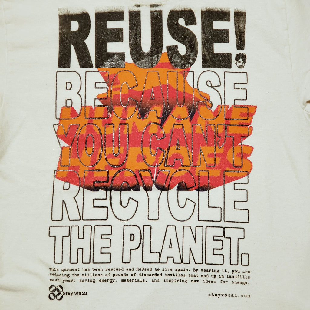 Eco friendly upcycled Humane Heroes Dog T-Shirt that says Reuse Because You Can't Recycle The Planet.
