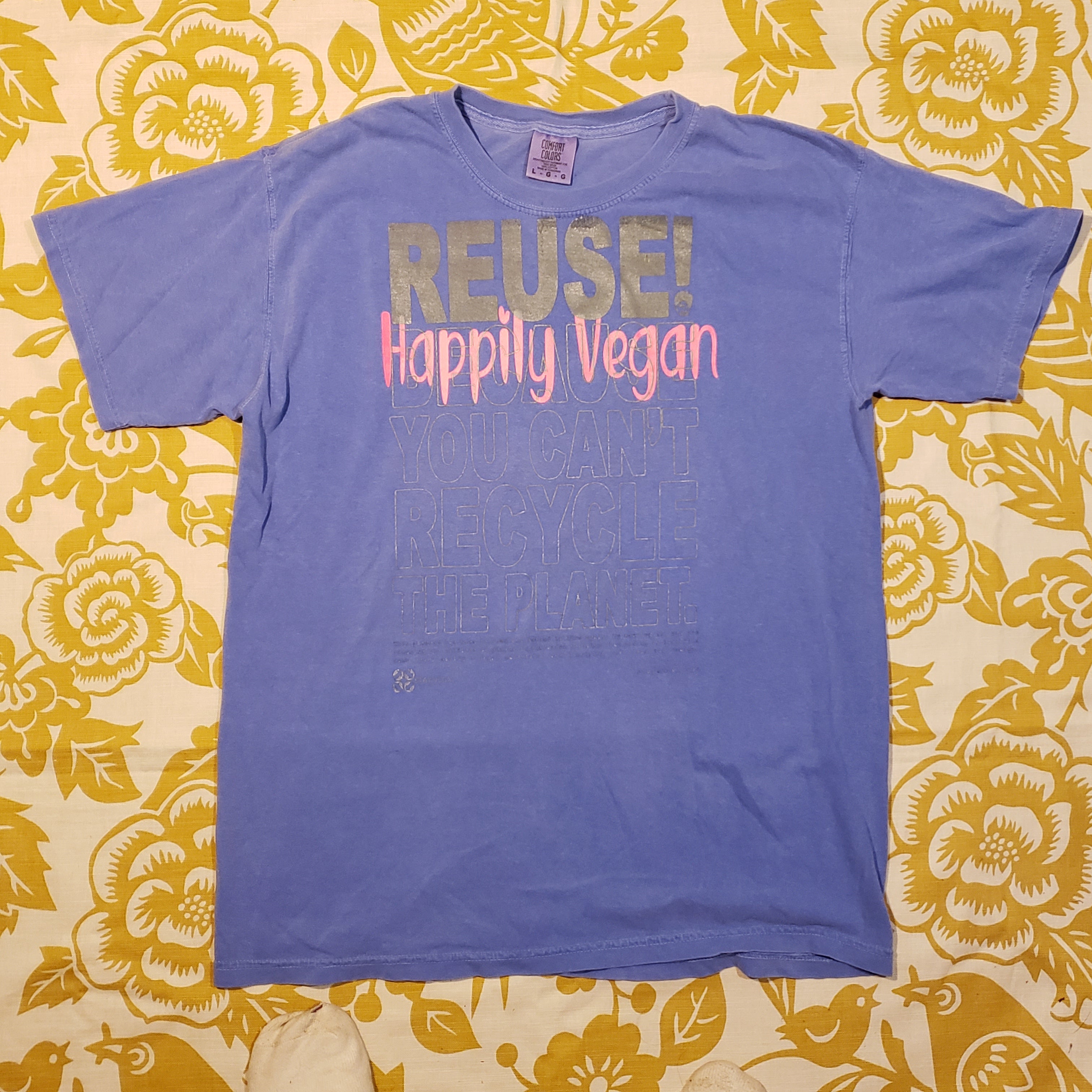 Eco friendly upcycled purple Happily Vegan T-Shirt that says Reuse Because You Can't Recycle The Planet.
