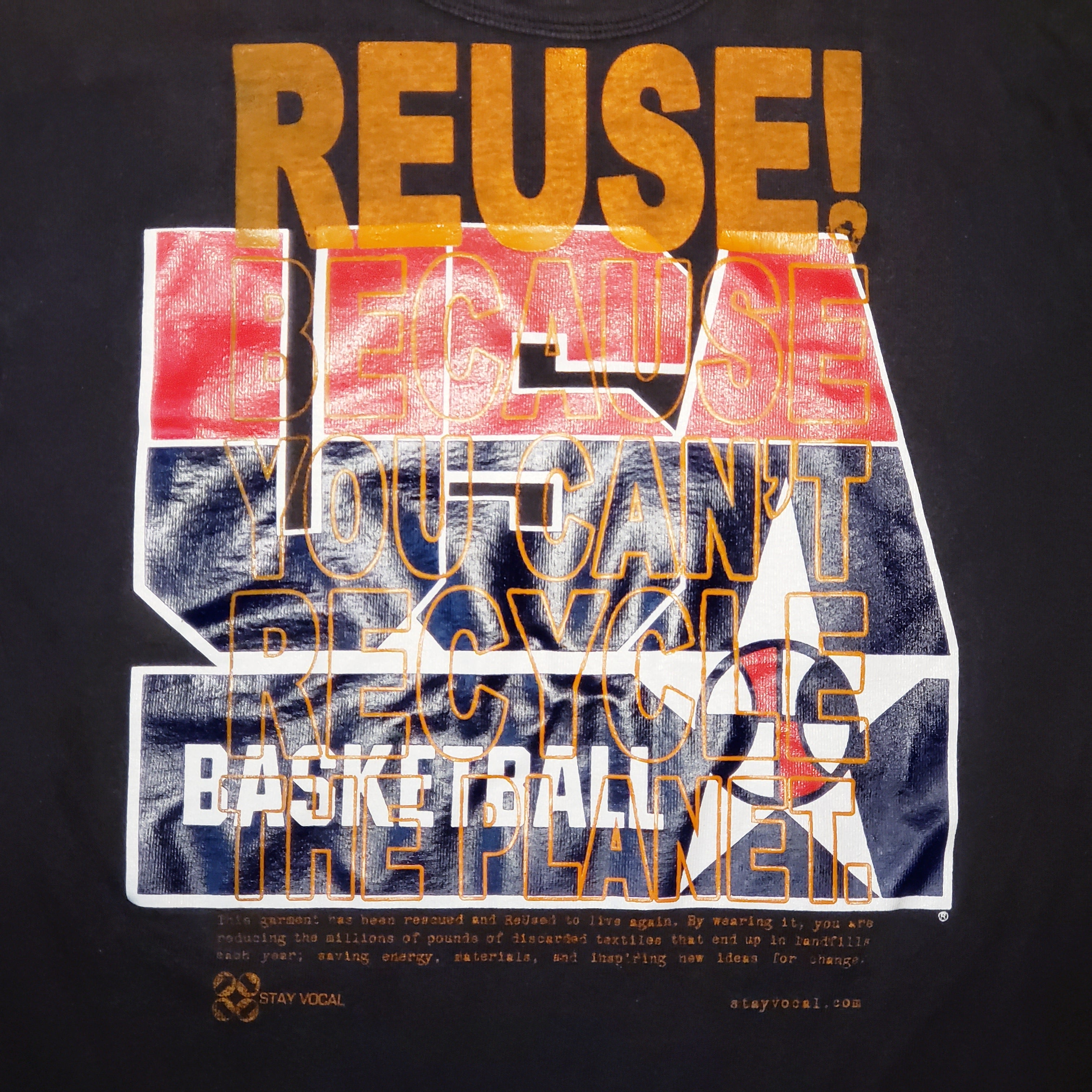 Eco friendly upcycled blue USA Basketball T-Shirt that says Reuse Because You Can't Recycle The Planet.