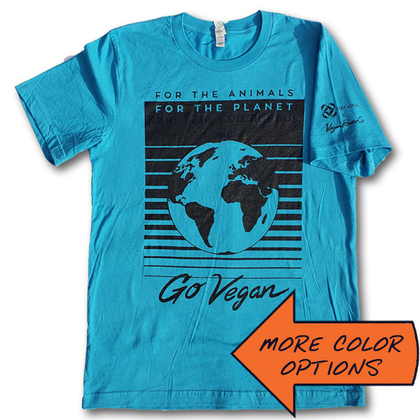 For The Animals, For The Planet, Go Vegan