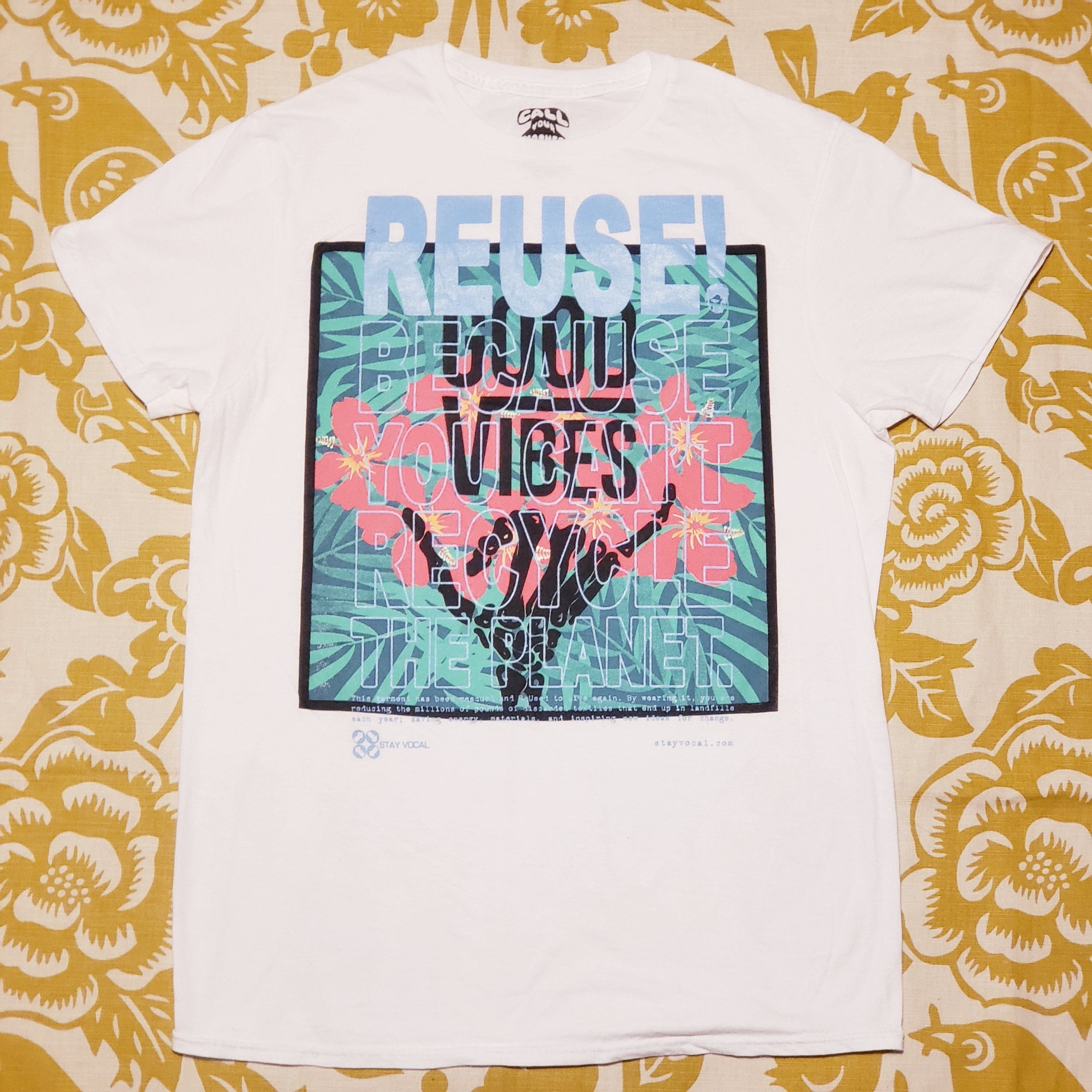 One of a Kind (Men's M) REUSE! The Good Vibes T-Shirt