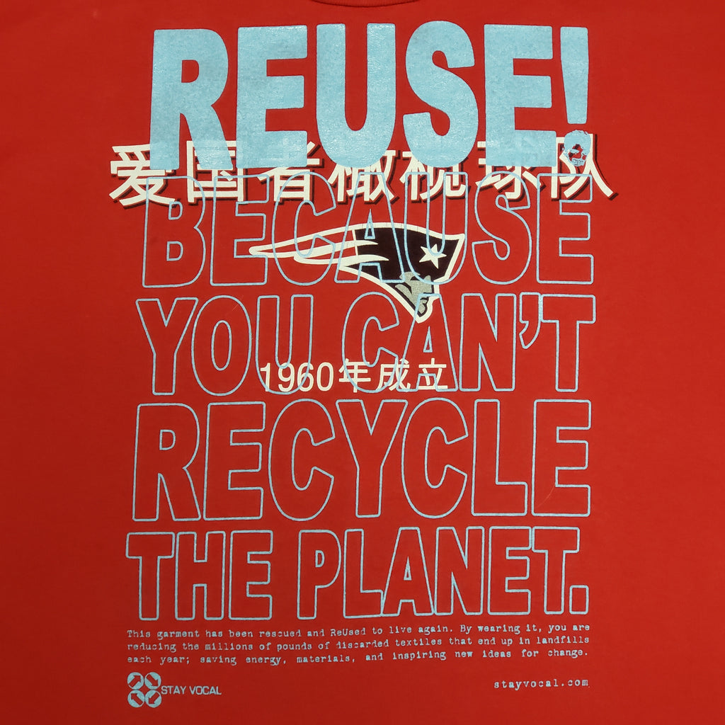 Eco friendly upcycled red New England Patriots Chinese T-Shirt that says Reuse Because You Can't Recycle The Planet.