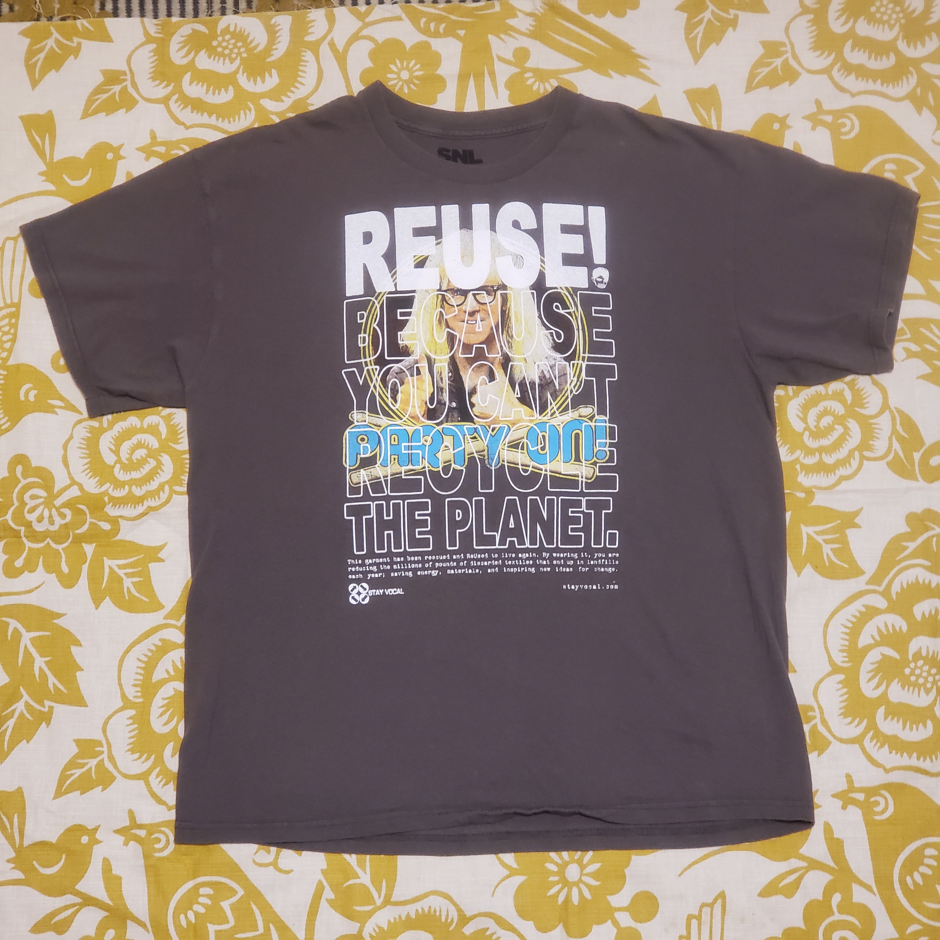 One of a Kind (Men's XL) REUSE! And Party On! Wayne's World Garth T-Shirt