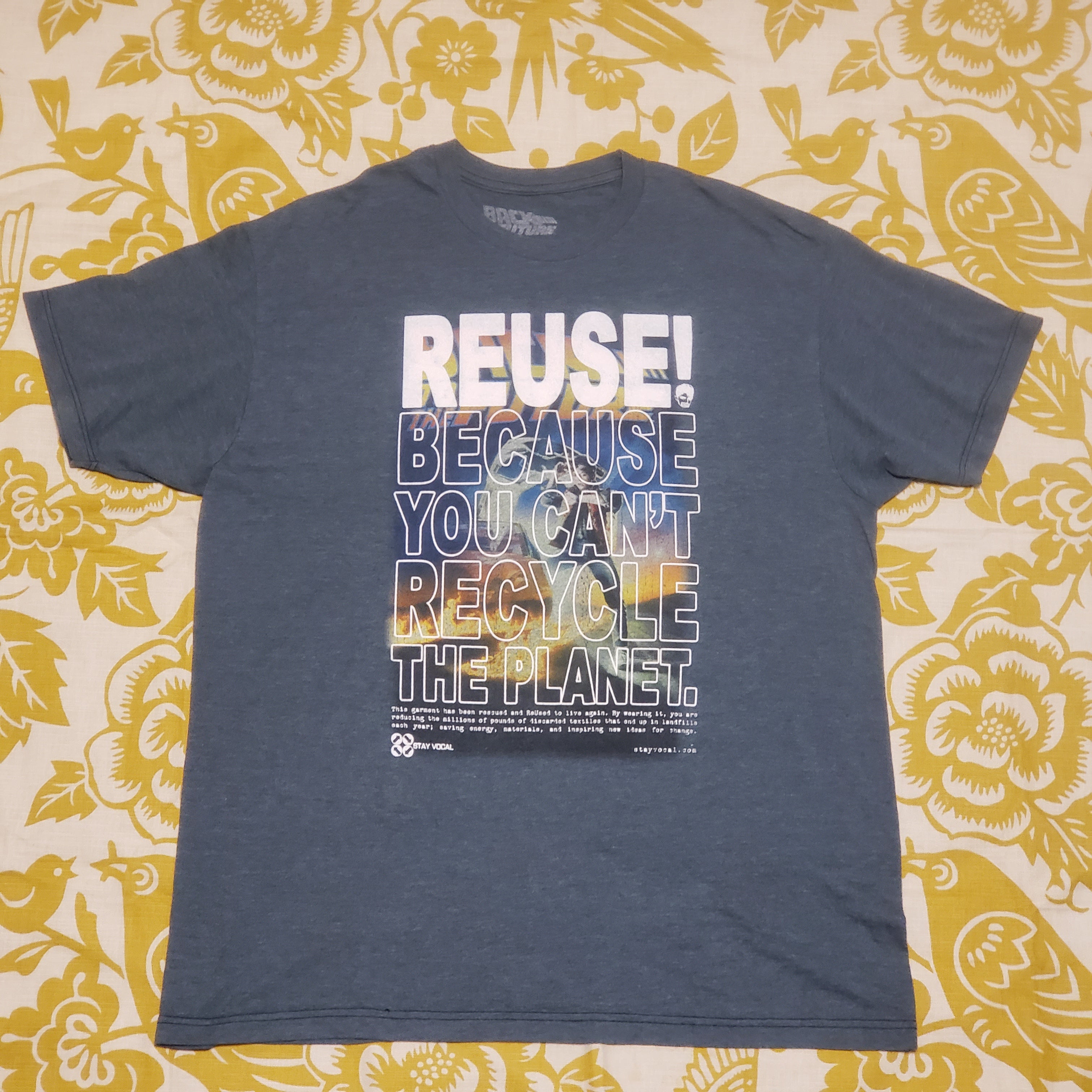 Eco friendly upcycled blue Back to the Future T-Shirt that says Reuse Because You Can't Recycle The Planet.