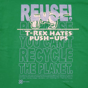One of a Kind (Men's L) REUSE! T-Rex Hates Push Ups T-Shirt