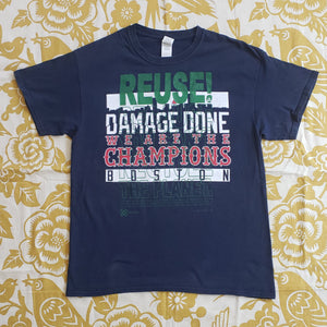 One of a Kind (Men's L) REUSE! Boston Red Sox Baseball We Are The Champions T-Shirt