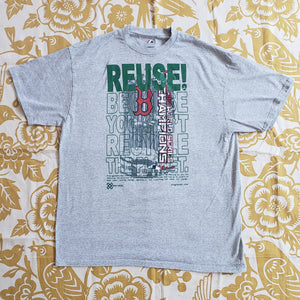 Eco friendly upcycled gray Red Sox 2013 Champions T-Shirt that says Reuse Because You Can't Recycle The Planet.