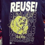 Eco friendly upcycled blue bear dear beer T-Shirt that says Reuse Because You Can't Recycle The Planet.