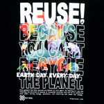 One of a Kind (Men's XL) REUSE! Earth Day For The Animals T-Shirt