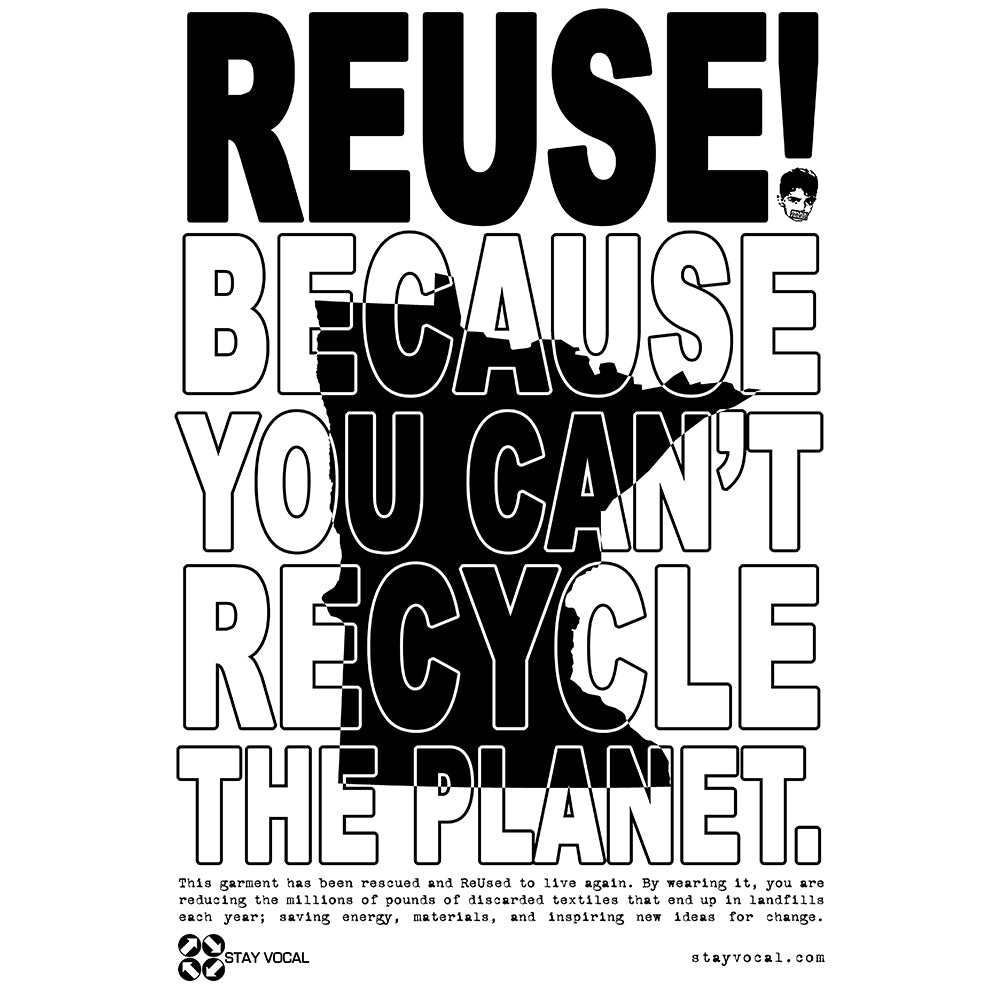 REUSE! Because You Can't Recycle The Planet. Minnesota