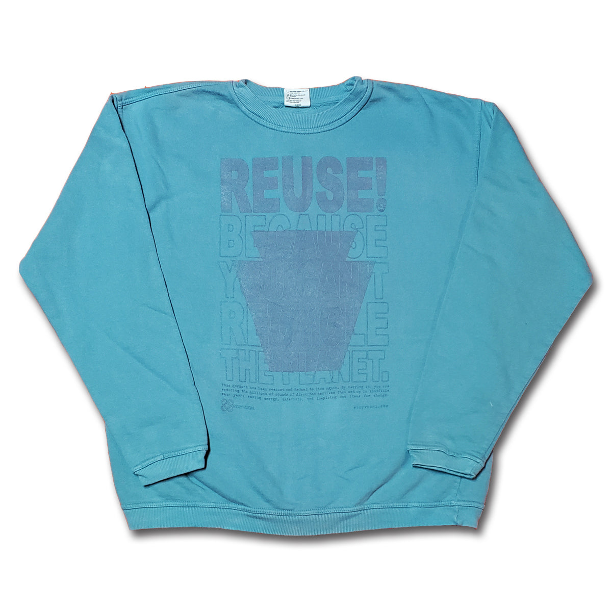 REUSE! Because You Can't Recycle The Planet. Pennsylvania Crewneck Sweatshirt
