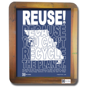REUSE! Because You Can't Recycle The Planet. Missouri