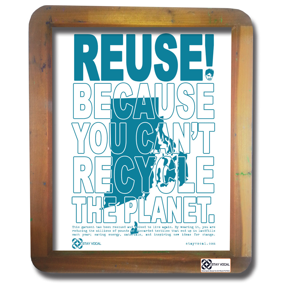 REUSE! Because You Can't Recycle The Planet. Rhode Island