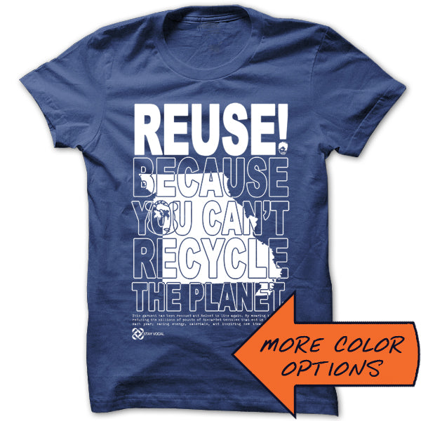 REUSE! Because You Can't Recycle The Planet. Missouri